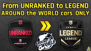 Asphalt 9 | AROUND THE WORLD cars ONLY | From UNRANKED to LEGEND LEAGUE