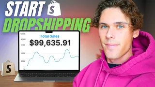 How To Start A Shopify Dropshipping Store In 6 Steps [My 100K Order Method]