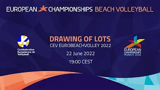 CEV EuroBeachVolley 2022 Drawing of Lots