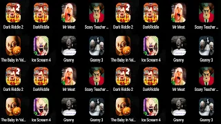 Dark Riddle,Mr Meat,Scary Teacher 3d,Granny 3,Ice Scream 7,The Baby In Yellow,Dark Riddle 2,Granny