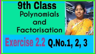 9th Class, Polynomials and Factorisation, Exercise 2.2, Q.No.1, 2, 3