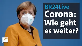 BR24Live: Pressekonferenz mit Bundeskanzlerin Merkel nach Corona-Gipfel | BR24