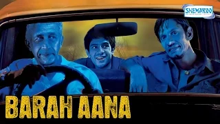 Barah Aana (2009) HD - Naseeruddin Shah - Vijay Raaz - Latest Comedy Movie