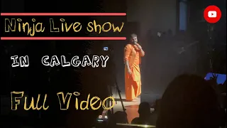 Ninja #Live concert in #calgary Full Video