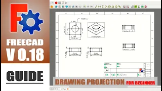 FreeCAD V0.18 Drawing Projection Guide Tutorial For Beginner