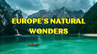 Europe Uncovered: 🌍 Exploring the Greatest Natural Wonders | World's Best Destinations