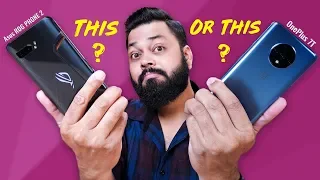 OnePlus 7T vs ASUS ROG Phone 2 Comparison ⚡⚡⚡ Which One Should You Buy??