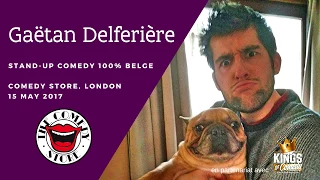 Gaetan Delfèriere - Stand-Up Comedy 100% Belge - Londres 2017