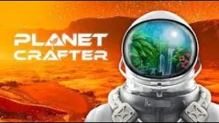 The Planet Crafter - Day 3 Clear Blue Skies