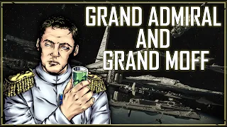 Could You Be a Grand Admiral AND Grand Moff? | Grand Admiral Rufaan Tigellinus