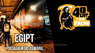 Egipt #4 - Pociąg z Kairu do Asuanu