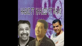 cheb hasni feat cheb khaled ft cheb mami-old rai remix song