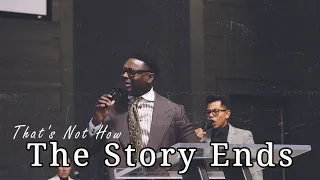 That's Not How The Story Ends (No es así como termina la historia) - Evangelist Jermaine Ervin