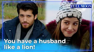 Full Moon (English Subtitle) - You Have a Husband Like a Lion! | Dolunay