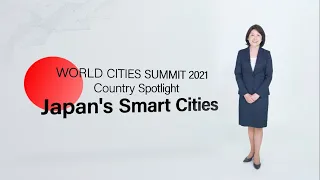 Spotlight: Japan's Smart Cities (feat. Dr Yasuhiro Ishihara)