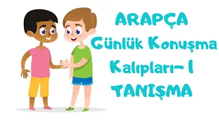 Arapça Günlük Konuşma Kalıpları 1-Tanışma