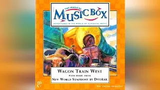 20 Wagon Train West & Introduction To The Music (The Magical Music Box)