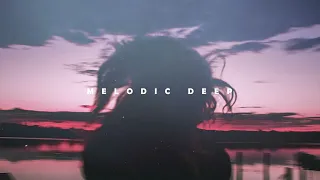 Melodic Deep House 2022 - Bob Moses, ODESZA, AVAION, Kx5, Jerro, Nora Van Elken, Sofi Tukker, EDX