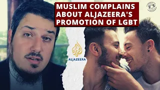 Muslim Complains About Aljazeera's Promotion of LGBT