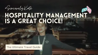 Why did I choose Hospitality Management? | Philippines