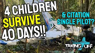 Children Survive Jungle Crash 40 Days & Why Not 2 Pilots Citation Crash