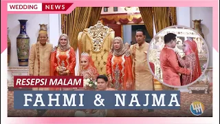 RESEPSI MALAM FAHMI & NAJMA (END)