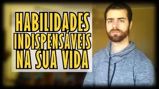 3 Habilidades Que Vão Mudar Sua Vida