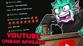 UNBAN APPEALS BUT YOUTUBE CHAT DECIDES THEIR FATE!