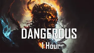 ANGELPLAYA - DANGEROUS (1 Hour)