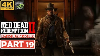Red Dead Redemption 2 GAMEPLAY WALKTHROUGH PART 19 NO COMMENTARY 4K
