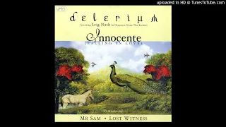 DELERIUM FEAT.LEIGH NASH-INNOCENTE-MR SAM’S THE SPACE BEETWEEN US RMX