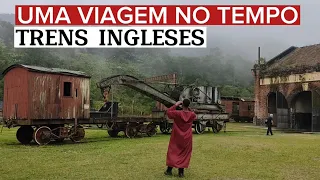 UMA VIAGEM NO PASSADO | TRENS INGLESES DE PARANAPIACABA