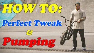 How To Perfect Tweak and Pump In BMX Streets