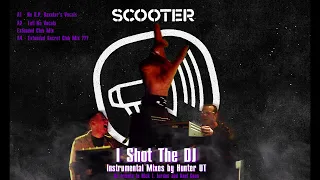 Scooter - I Shot The DJ (Hunter UT Instrumnetal Recreated Mixes)