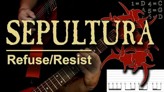 Sepultura - Refuse/Resist (guitar cover playthrough tab)