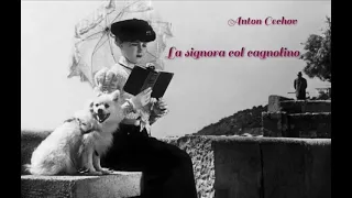 La signora col cagnolino.Racconto di Anton Cechov. Lettura di Luigi Loperfido.