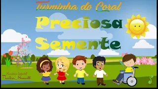 Preciosa Semente - Coral Infantil Preciosa Semente