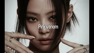Blackpink - pink venom (slowed down)