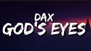 Dax - God's Eyes (Lyrics)