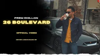 26 Boulevard - Prem Dhillon (Official Video) No Lookin Ba | Prem Dhillon New Song | New Punjabi Song