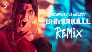BamBholle Remix | Laxmii | Subha Ka Muzik | Akshay Kumar | Viruss | Ullumanati