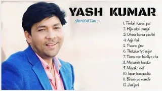 Yash Kumar | Yash Kumar Song Collection | Yash Kumar Jukebox | Nepali Song collection | Nepali songs