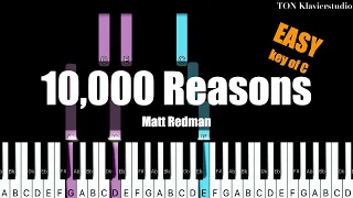 Matt Redman - 10,000 Reasons (Bless the Lord) (Key of C) | EASY Piano Cover Tutorial