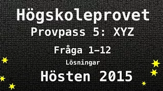 Högskoleprovet 2015 Hösten Lösningar Pass 5 XYZ Kvantitativa Matte