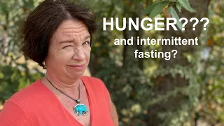 Intermittent Fasting: Hunger?