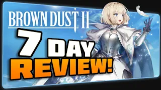 7 Day Review! Is It Worth Playing? [BROWN DUST 2]