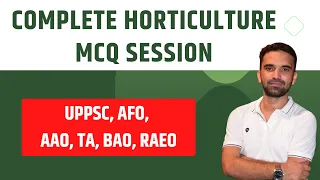 Complete Horticulture MCQ Session | UPPSC, AFO, AAO, TA, BAO, RAEO