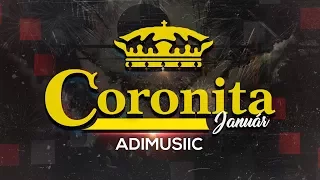 Legjobb Minimal Coronita 2018 Január Free Download @ADIMUSIIC