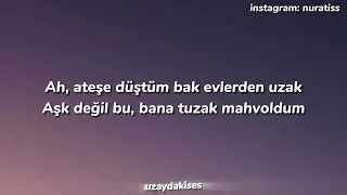 Mert Demir - Ateşe Düştüm sözleri/lyrics by @uzaydakises