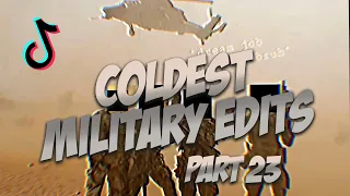 Coldest Military Edits Part 23